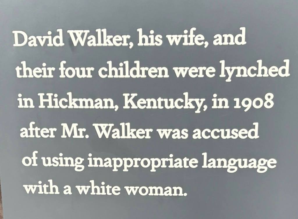 Sign explaining David Walker, his wife, and four children were lynched because David was accused of using inappropriate language with a white women.